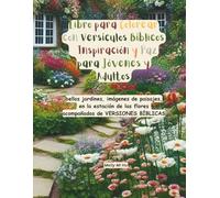 Libro para Colorear con Versículos Bíblicos: Inspiración y Paz para Jóvenes y Adultos