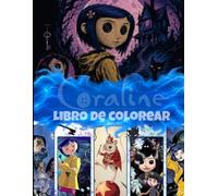 Libro para Colorear Cora-line: 40+ páginas espeluznantes y adorables inspiradas en un mundo de fantasía oscura para niños y adultos