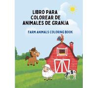 Libro para Colorear de Animales de la Granja (Easy Animal Coloring for Kids Series)