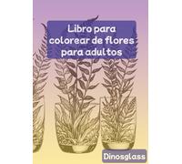 Libro para colorear de flores para adultos