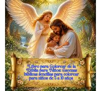 Libro para Colorear de la Biblia para Niños: Escenas bíblicas sencillas para colorear para niños de 5 a 10 años