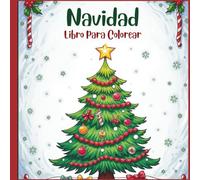 Libro para Colorear de Navidad: ¡Diversión festiva para niños con dibujos navideños adorables!