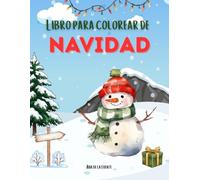 LIBRO PARA COLOREAR DE NAVIDAD: LIBRO PARA COLOREAR DE NAVIDAD +3 AÑOS (ACTIVIDADES NAVIDEÑAS EN ESPAÑOL)