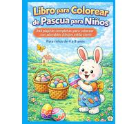Libro para Colorear de Pascua para Niños: 244 páginas completas para colorear con adorables dibujos estilo cómic Para niños de 4 a 8 años