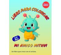 Libro para Colorear de Primeras Palabras: Mi amigo Mituvi: 50 ilustraciones para artistas de 2 a 6 años | 5 categorías: Familia, Delicias, Juguetes, ... de papel y un certificado de logro.
