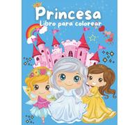 Libro para colorear de princesas: Maravilloso libro para colorear para niñas, niños y jóvenes de 2 a 4 años, de 3 a 9 años, de 4 a 8 años con 50 diseños únicos y bonitos| Un gran regalo