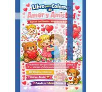 LIBRO PARA COLOREAR DE SAN VALENTIN: AMOR Y AMISTAD