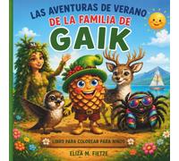 Libro para Colorear de Verano de Gaik: Actividades Creativas para Niños con Vacaciones, Viajes, Juegos y Aventuras al Aire Libre