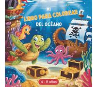 Libro para Colorear del Océano: Dibujos de Animales Marinos sobre y bajo el Agua - Tiburones, Delfines y Barcos Pirata Hundidos | Diversión Creativa para Colorear para Niños de 4 a 8 Años