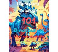 Libro para Colorear Dinosaurios: Letras, números y Palabras