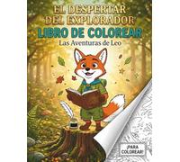 Libro para Colorear El Despertar del Explorador: Educación Financiera para Niños: Aprende sobre el dinero, el ahorro y el valor de las cosas mientras coloreas (La Expedición del Tesoro Creciente)