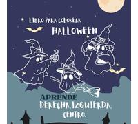 Libro para colorear Halloween: Aprende derecha, izquierda y centro