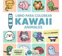 Libro para Colorear Kawaii Animales: Dibujos Grandes y Fáciles para Pintar (Mundo Kawaii para Colorear)