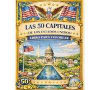 Libro para Colorear: Las 50 Capitales de Estados Unidos
