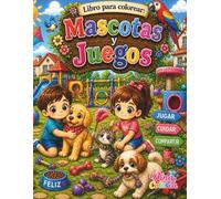 Libro para Colorear: Mascotas y Juegos (Pinta y colorea con Nina)