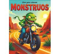 Libro para colorear MONSTRUOS:: Más de 50 diseños de MONSTRUOS para mantenerte relajado y sin estrés, todos impresos en páginas de una sola cara para adultos y adolescentes.