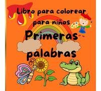 Libro para colorear para niños - Primeras Palabras: Páginas educativas para colorear de los elefantes para niños de 2 a 6 años