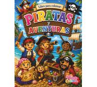 Libro para Colorear: Piratas y Aventuras (Pinta y colorea con Nina)