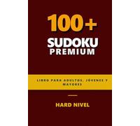 Libro Premium de Sudoku: Más de 100 Sudokus Nivel Difícil | Soluciones Incluidas