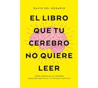 Libro Que Tu Cerebro No Quiere Leer, El -V2*