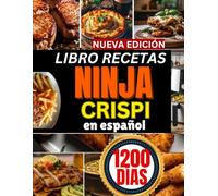Libro recetas ninja crispi en Español: Sabores irresistibles y recetas fáciles para sorprender a tu familia con cada bocado