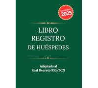 Libro Registro de Huéspedes 2025: 120 páginas para la recogida de datos exigidos por el Real Decreto 933/2021 en materia de hospedaje profesional o no profesional