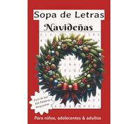 Libro Sopa de letras Navideña: Sopa de letras para adultos, niños, adolecentes. Tema Navidad, noche buena. Tiempo familiar. Descanso. Relajar. Pasatiempo. Divertido. 6x9 pulgadas, 100 paginas