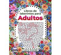 Libros de laberintos para adultos, letra grande, rompecabezas para desarrollar habilidades cognitivas avanzadas: Juegos de lógica para adultos: diversión y relajación