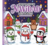 Libros para colorear - Navidad 3 - Dulce y Mágico: Contiene 60 ilustraciones