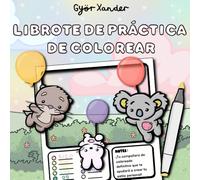 Librote de Practica de Colorear: tu compañero definitivo de ejercicios de colorear.: libro para colorear con plantillas y ejercicios para practicar ... para relajarse y desarrollar habilidades.