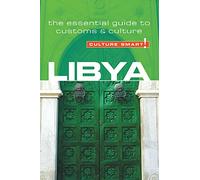 Libya - Culture Smart! The Essential Guide to Customs & Culture