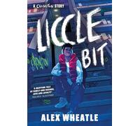 A Crongton Story: Liccle Bit : Book 1