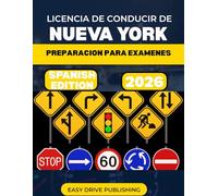 LICENCIA DE CONDUCIR DE NUEVA YORK PREPARACION PARA EXAMENES 2026: Su guía de estudio completa para aprobar el examen de permiso del DMV, tanto escrito como práctico