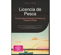 Licencia de Pesca: Tu Guía para el Permiso de Pesca y la Tarjeta de Pesca