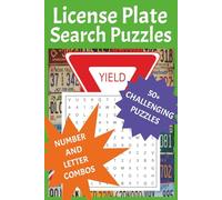 License Plate Search Puzzles: A Challenging Puzzle Book of Letter and Number Combinations | Spot the Hidden Codes With Brain Boosting Puzzles | ... A Travel Inspired Puzzle Book for Sharp Minds