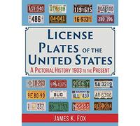 License Plates of the United States: A Pictorial History, 1903 to the Present