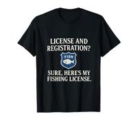 License & Registration? Fishing License Badge T-Shirt
