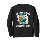 License to Quill Cruise Duck Agent Spying n Hunting for Fun Long Sleeve T-Shirt