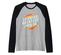 Licensed Backseat Driver Road Trip Nagging Joke |- Raglan Baseball Tee