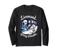 Licensed Drug-Dealer Nurse Doctor Humor Patient Hospital Long Sleeve T-Shirt