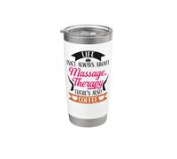Licensed Massage Therapist Therapy Coffee Life Isn't Always Stainless Steel Insulated Tumbler