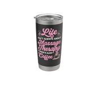 Licensed Massage Therapist Therapy Coffee Life Isn't Always Stainless Steel Insulated Tumbler