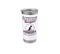Licensed Massage Therapist Therapy Trained to Be A Massage Stainless Steel Insulated Tumbler