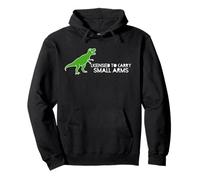 Licensed To Carry Small Arms (T-Rex) Pullover Hoodie