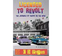 Licensed To Revolt: The Journals of Twisps on the Move: Volume 9 (Youth in Revolt)