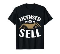 Licensed To Sell for a Real Estate Agent funny Realtor T-Shirt