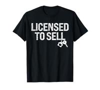 Licensed To Sell Realtor Ask Me About Real Estate Agent Tees T-Shirt