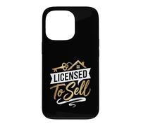 Licensed To Sell Realtor Real Estate Agent Case for iPhone 13 Pro