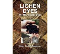 Lichen Dyes: The New Source Book (Dover Crafts: Weaving & Dyeing)