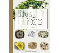 Lichens and Mosses Unit Study